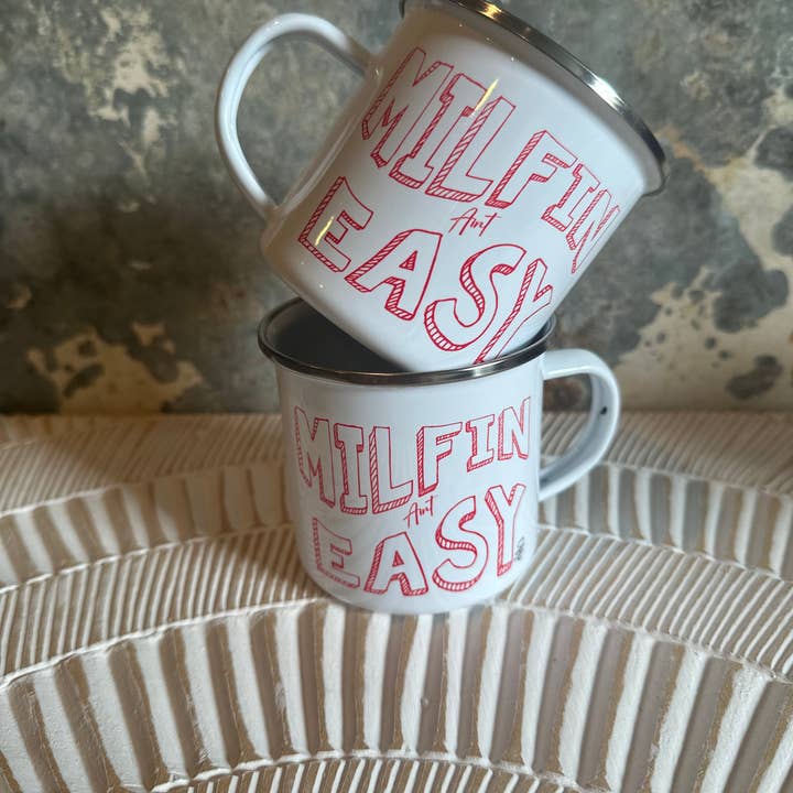 Milfin Ain’t Easy Metal Mug